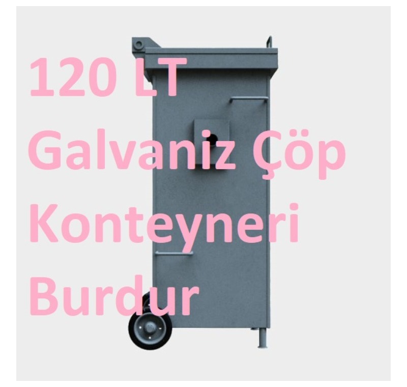 120 LT Galvaniz Çöp Konteyneri Burdur -MÇK - 120