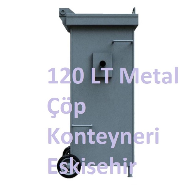 120 LT Metal Çöp Konteyneri Eskişehir -Metal Çöp Konteyneri