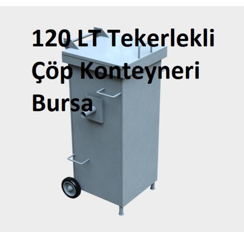 120 LT Tekerlekli Çöp Konteyneri Bursa -MÇK - 120