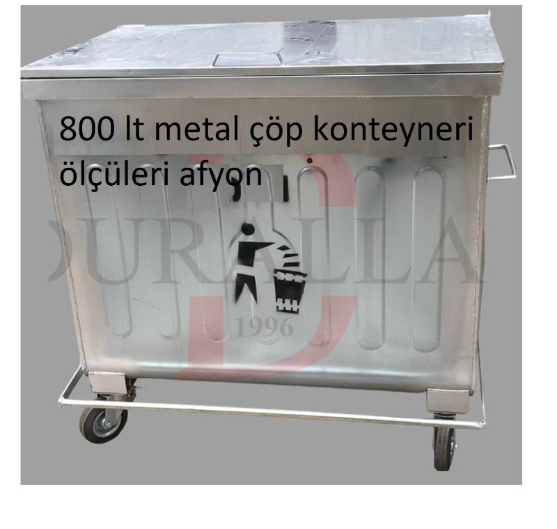 800 lt Metal Çöp Konteyneri Ölçüleri Afyon -Galvaniz Çöp Konteyneri